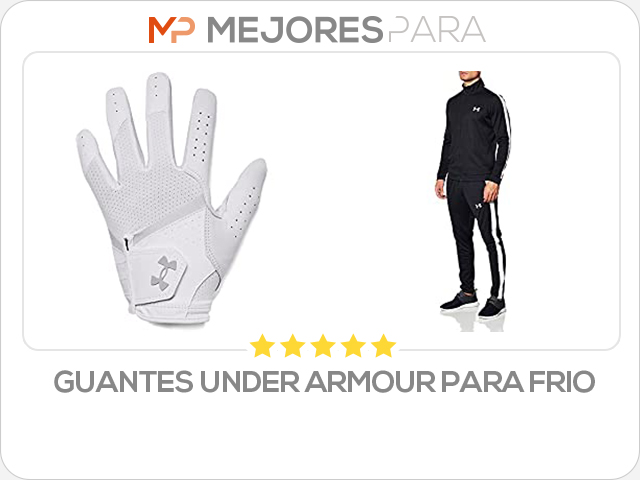 guantes under armour para frio