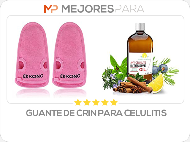 guante de crin para celulitis