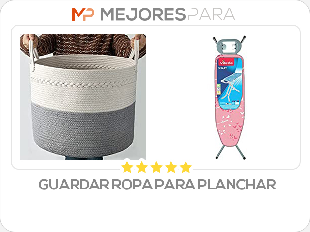 guardar ropa para planchar