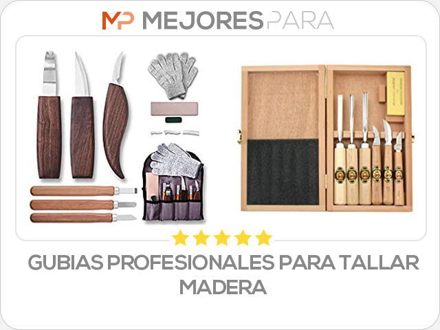 gubias profesionales para tallar madera