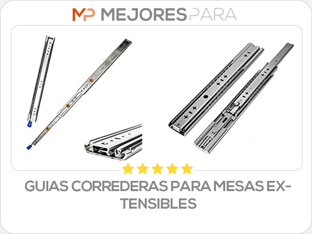 guias correderas para mesas extensibles