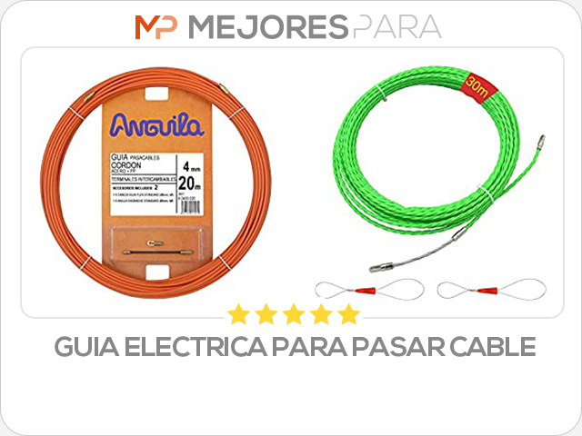 guia electrica para pasar cable