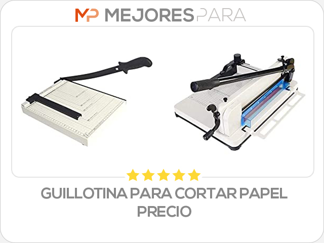 guillotina para cortar papel precio