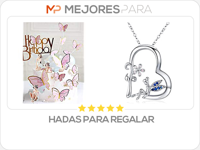 hadas para regalar