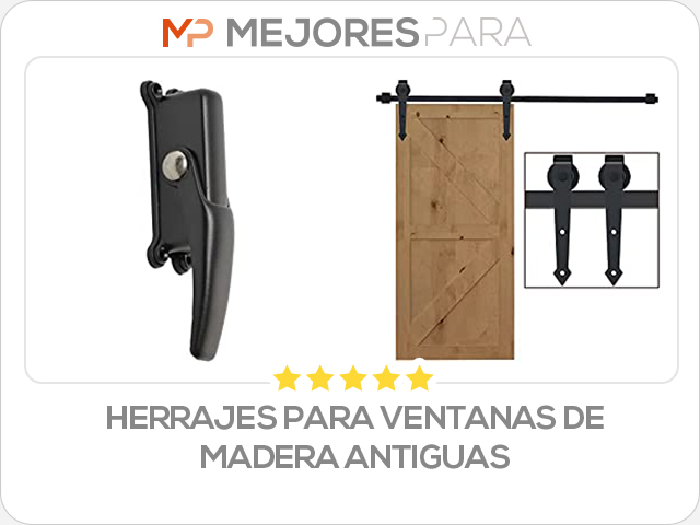 herrajes para ventanas de madera antiguas