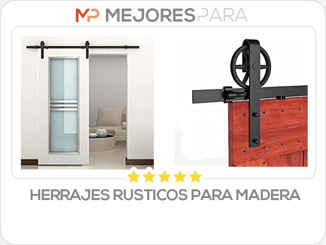 herrajes rusticos para madera