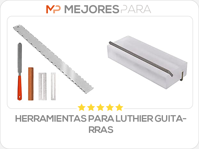 herramientas para luthier guitarras