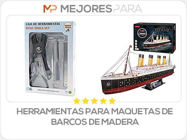 herramientas para maquetas de barcos de madera