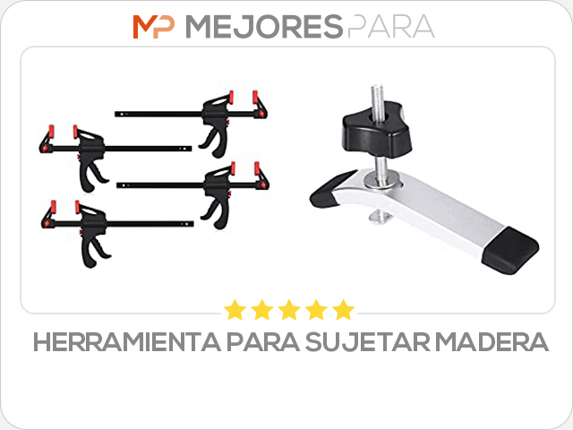 herramienta para sujetar madera