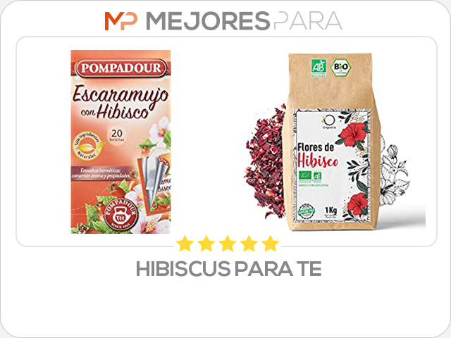 hibiscus para te