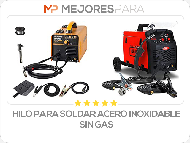 hilo para soldar acero inoxidable sin gas