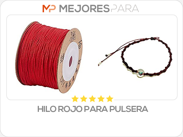 hilo rojo para pulsera