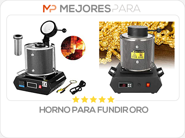 horno para fundir oro