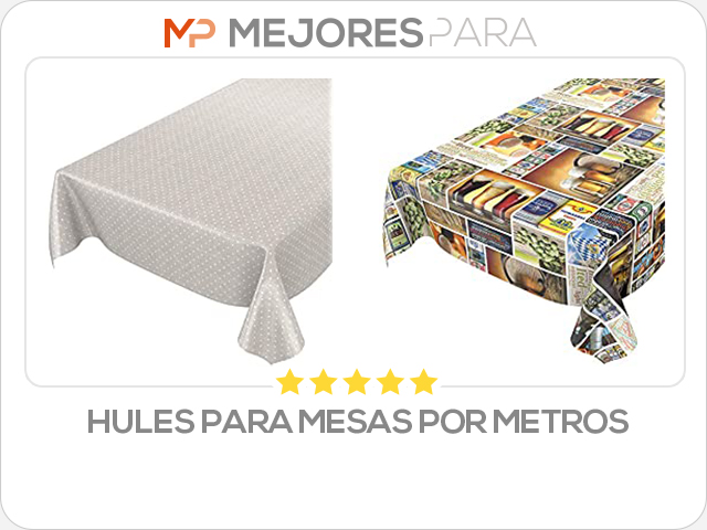 hules para mesas por metros