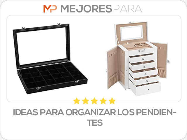 ideas para organizar los pendientes