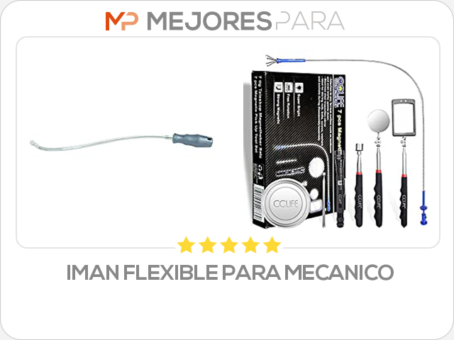 iman flexible para mecanico