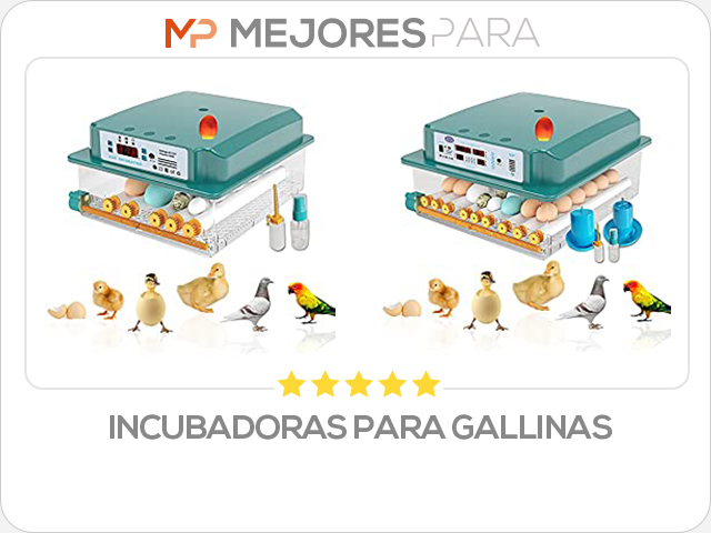 incubadoras para gallinas