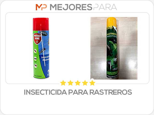 insecticida para rastreros