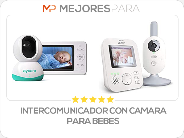 intercomunicador con camara para bebes