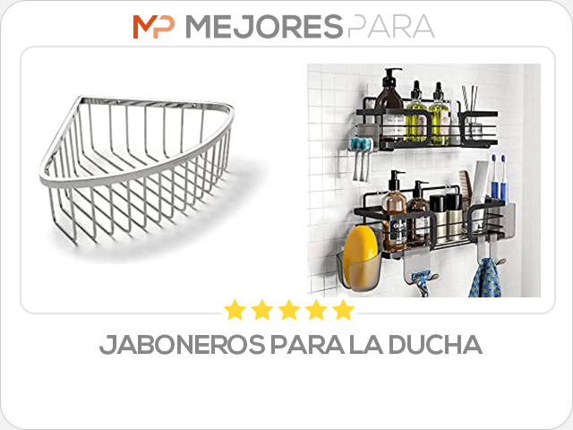 jaboneros para la ducha