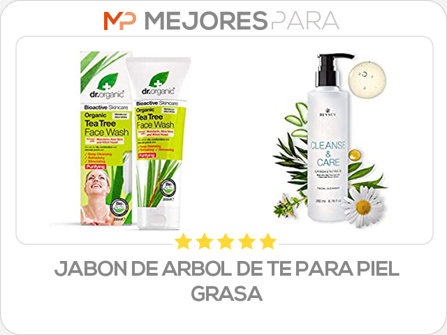 jabon de arbol de te para piel grasa