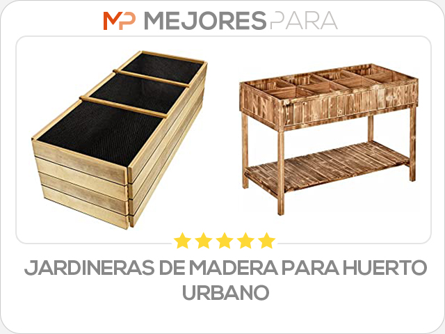 jardineras de madera para huerto urbano