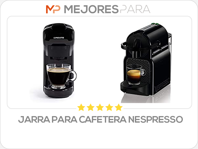 jarra para cafetera nespresso