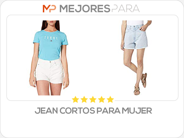 jean cortos para mujer