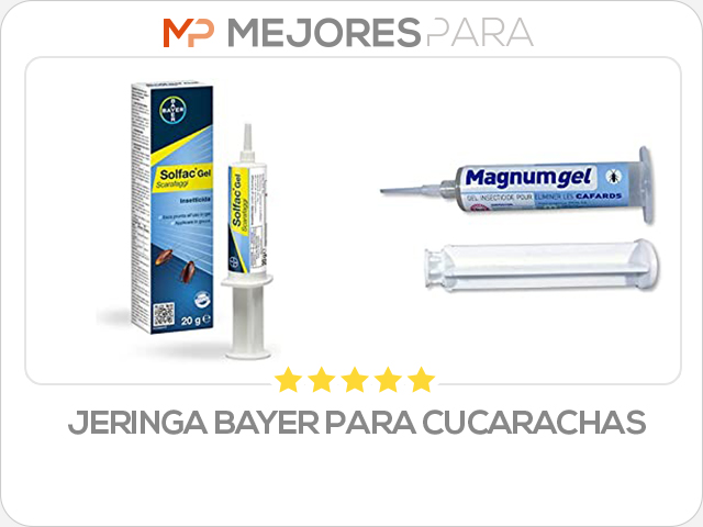 jeringa bayer para cucarachas