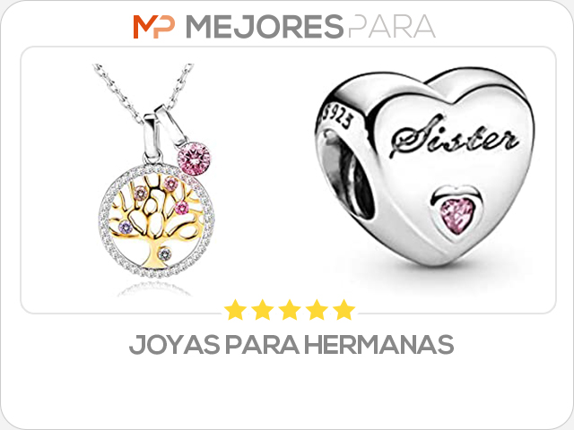 joyas para hermanas