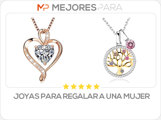 joyas para regalar a una mujer