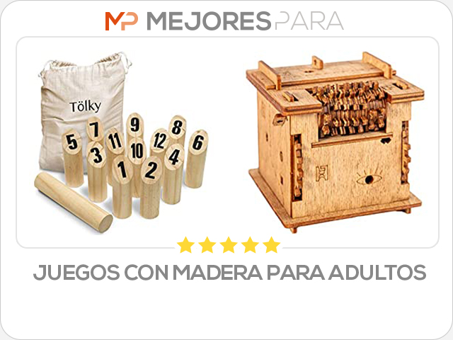 juegos con madera para adultos