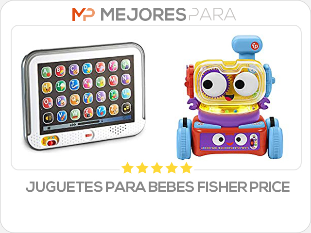 juguetes para bebes fisher price