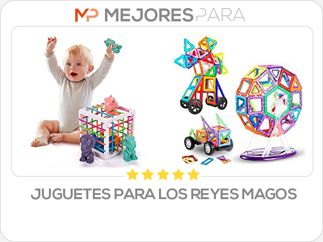 juguetes para los reyes magos