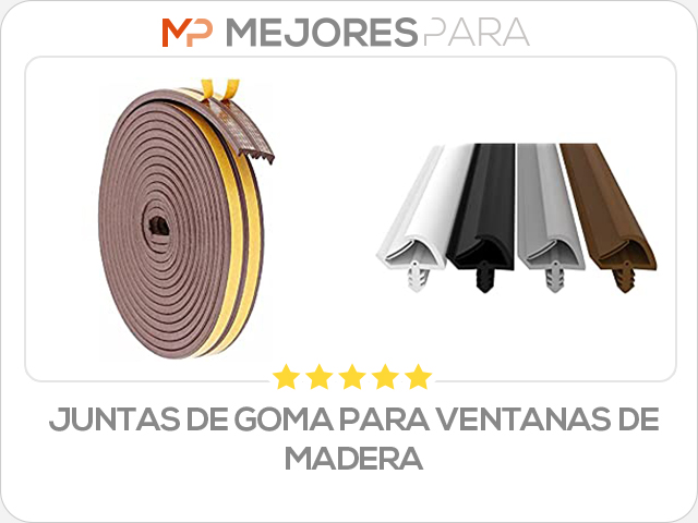 juntas de goma para ventanas de madera