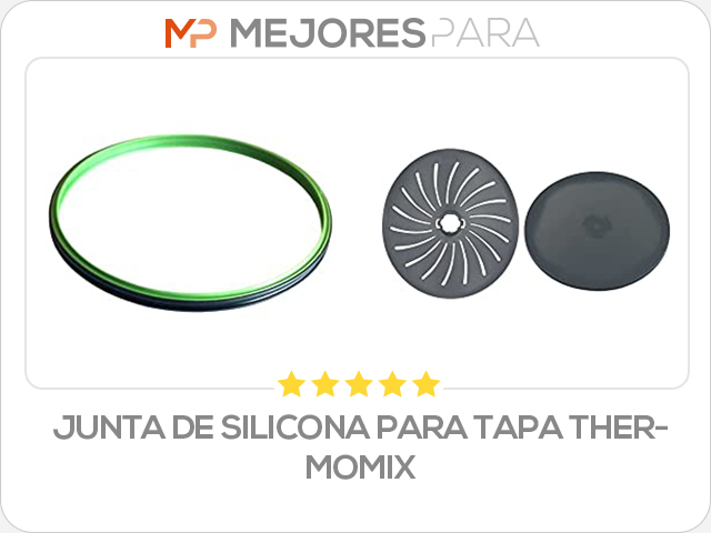 junta de silicona para tapa thermomix