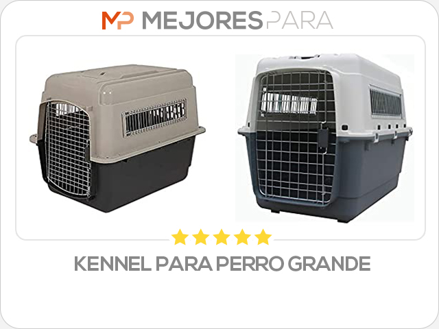 kennel para perro grande