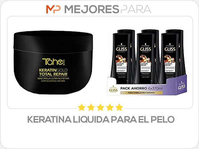 keratina liquida para el pelo