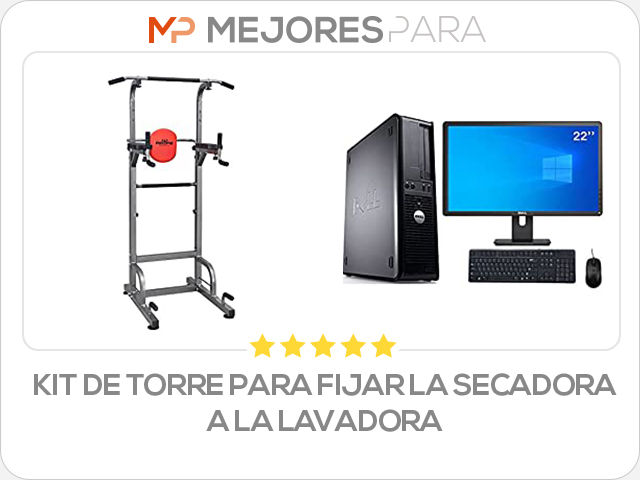 kit de torre para fijar la secadora a la lavadora
