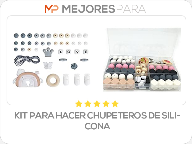 kit para hacer chupeteros de silicona