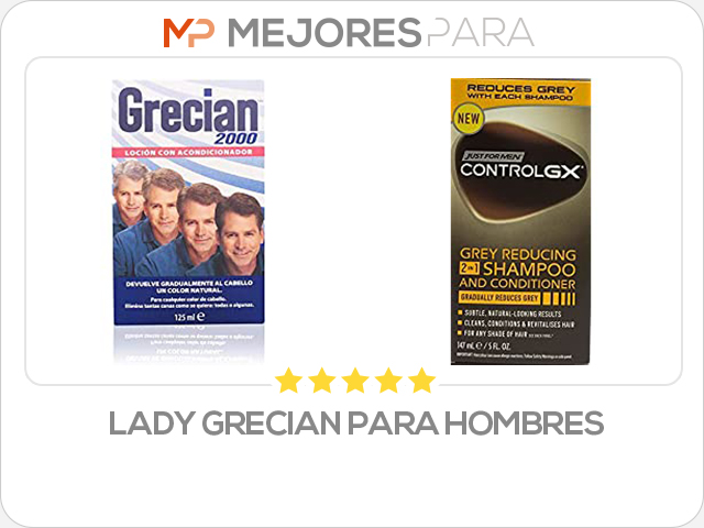 lady grecian para hombres