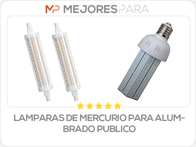 lamparas de mercurio para alumbrado publico