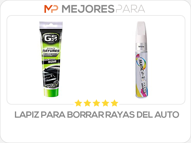 lapiz para borrar rayas del auto