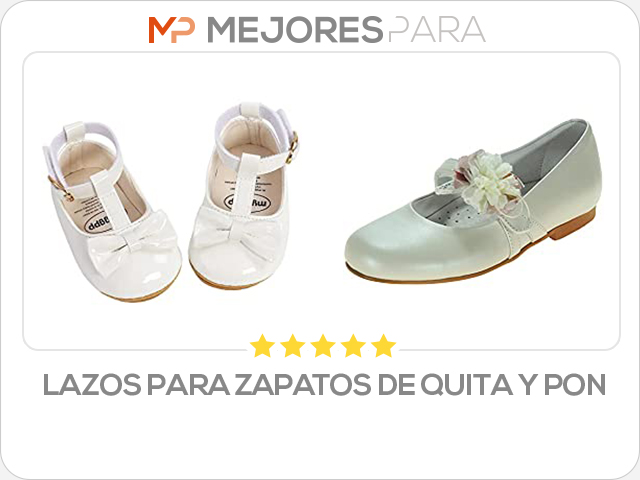 lazos para zapatos de quita y pon