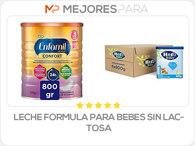 leche formula para bebes sin lactosa