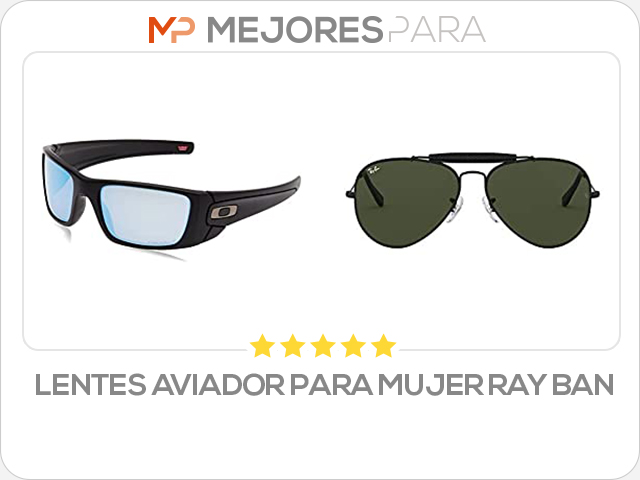 lentes aviador para mujer ray ban