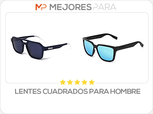 lentes cuadrados para hombre