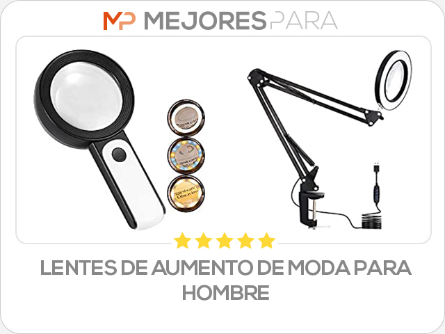 lentes de aumento de moda para hombre