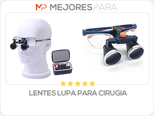 lentes lupa para cirugia