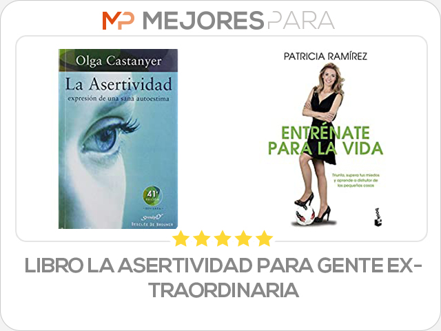 libro la asertividad para gente extraordinaria